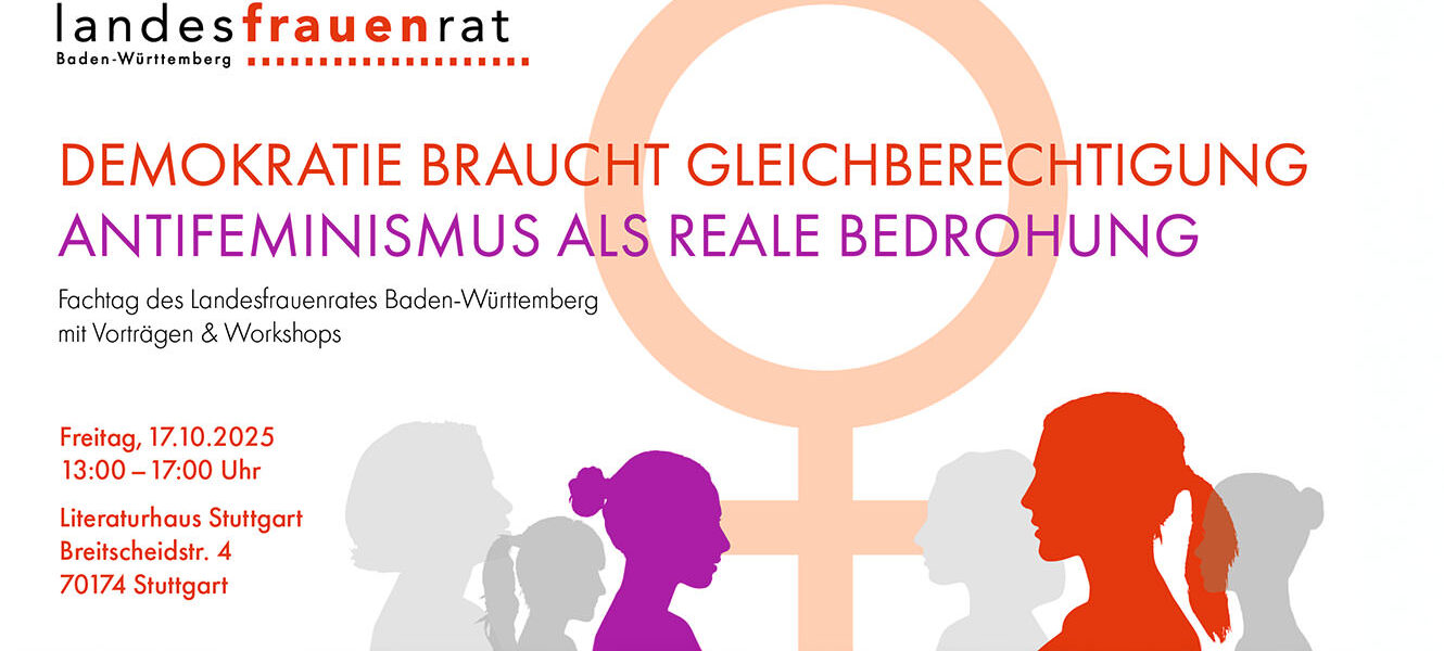 Demokratie braucht Gleichberechtigung. Antifeminismus als reale Bedrohung. Fachtag des Landesfrauenrates BW. 17.10.2025