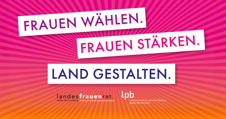 Frauen wählen. Frauen stärken. Land gestalten. Landtagswahl 2026