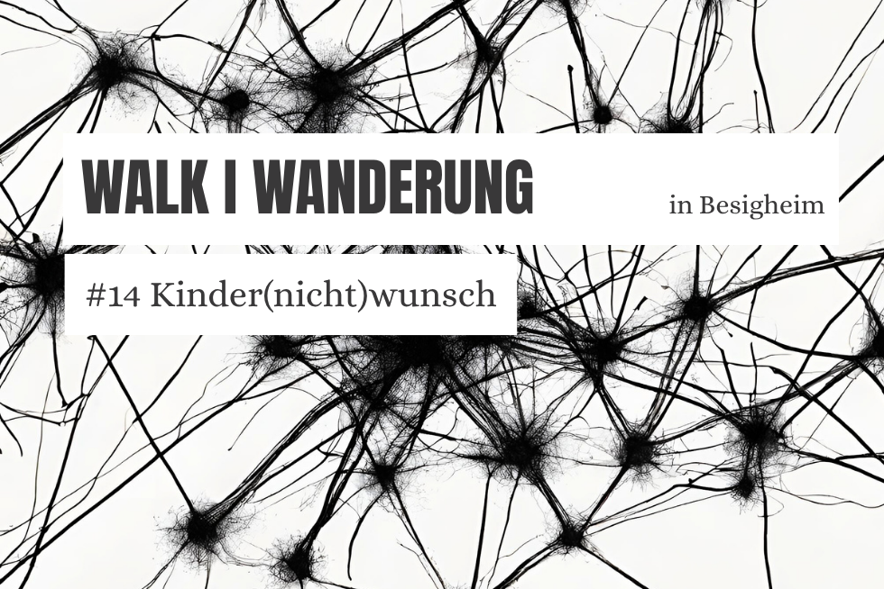 Walk I Wanderung: Kinder(nicht)wunsch in Besigheim